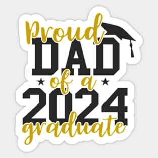 Proud Dad of a Class of 2024 Graduate Senior Graduation 2024 Sticker